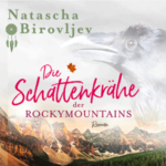 Hörbuch - Die Schattenkrähe der Rocky Mountains
