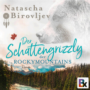 Schattengrizzly der Rocky Mountains - Hörbuch