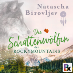 Die Schattenwölfin der Rocky Mountains Hörbuch