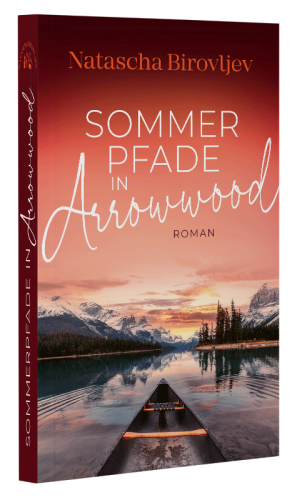 Sommerpfade in Arrowwood - Band 3 Sleeping Lake Ranch